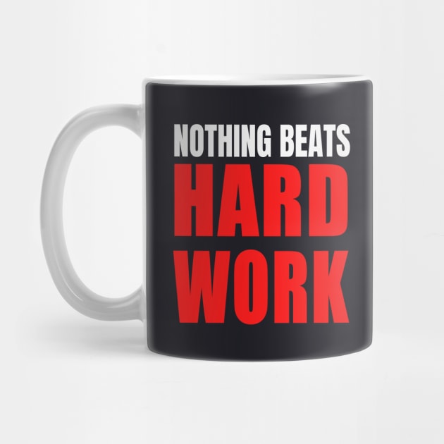 Hard work slogan motivation by Foxxy Merch